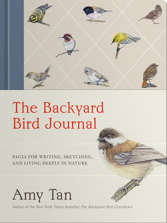The Backyard Bird Journal: Pages for Writing, Sketching, and Living Deeply in Nature