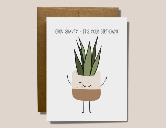 Grow Shawty - It's Your Birthday!