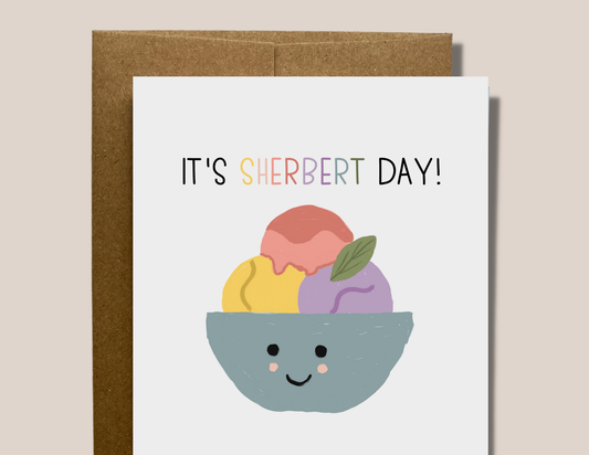 It's Sherbert Day!